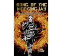 Song of the Mockingjay: The Nature of Katniss Everdeen’s Agency in Suzanne Collins’ The Hunger Games Series