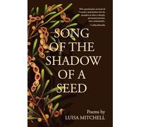 Song of the Shadow of a Seed: First Nations poetry about family and connection