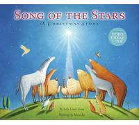 Song of the Stars: A Christmas Story (The Story of God’s Great Love)