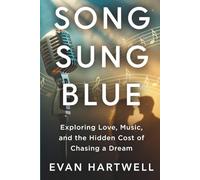 Song Sung Blue: Exploring Love, Music, and the Hidden Cost of Chasing a Dream