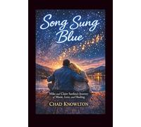 Song Sung Blue: Mike and Claire Sardina's Journey of Music, Love, and Healing