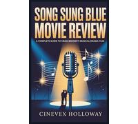 Song Sung Blue Movie Review: A Complete Guide to Craig Brewer’s Musical Drama