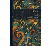 Song: The Substance of Vocal Study