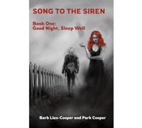 Song to the Siren, Book One: Good Night, Sleep Well