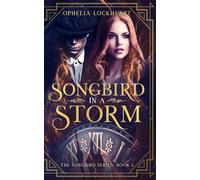SONGBIRD IN A STORM: Un romance con viaggio nel tempo da nemici ad amanti. (ITALIANA SONGBIRD)