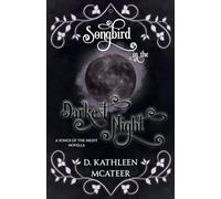 Songbird in the Darkest Night: A Songs of the Night Novella: 1.5