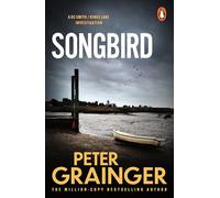 Songbird: The gripping detective mystery from the million-copy-selling crime author: 9 (A DC Smith / Kings Lake Investigation Series, 9)