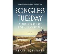 Songless Tuesday & The Hearts of Poems Unwritten