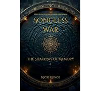 Songless War: The Shadows of Memory: 1