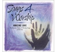 Songs 4 Worship: Amazing Love by Various Artists