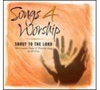 Songs 4 Worship: Shout to The Lord by unknown (2001) Audio CD