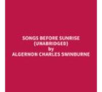 Songs Before Sunrise (unabridged) (audiolibro)