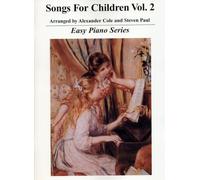 Songs for Children: Volume 2: For Easy Piano: Easy Piano Series