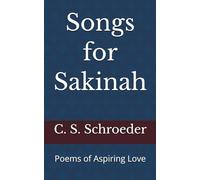 Songs for Sakinah: Poems of Aspiring Love