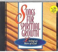 Songs for Spiritual Growth - Living As Men of God