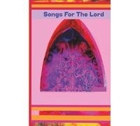 Songs For The Lord. Journal: A 5.5 x 8.5 inch Hardcover - 150 Cream Pages for Prayer Writing, Spiritual Reflection and Sacred Song Creation