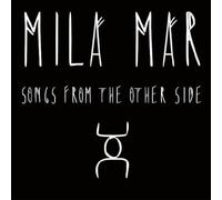 Mila Mar – Songs from the Other Side – Box set de 7'' (Vinilo)