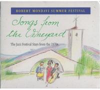 Songs from the Vineyard ~ Robert Mondavi Summer Festival