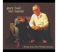 Songs From the Voodoo Rooms by Gary Hall & Ian Bailey