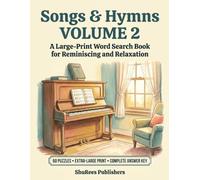 Songs & Hymns: A Large-Print Word Search Book for Reminiscing and Relaxation (Large-Print Word Search for Seniors)