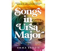 Songs in Ursa Major: An escapist historical fiction romance for 2022, perfect for fans of Taylor Jenkins Reid