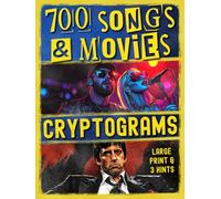 Songs & Movies Cryptogram Puzzles For Adults: Decode 700 Ciphered Large Print Music & Movie Cryptoquotes To Challenge Your Mind