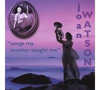 Songs My Mother Taught Me