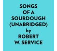 Songs Of A Sourdough (unabridged) (audiolibro)