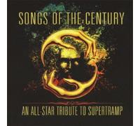 Songs of Century: All Star Tribute to Supertramp - Songs of Century: All Star Tribute to Supertramp