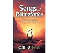 Songs of Deliverance: The Lover's Fury