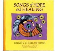 Songs of Hope and Healing Trinity Choir and Friends