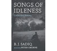 Songs of Idleness: Collected Poems