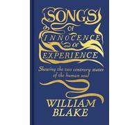 Songs of Innocence and of Experience: Featuring the Original Full-Colour Illuminated Manuscript (Arcturus Ornate Classics)