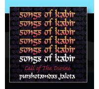 Songs Of Kabir - Call Of The Divine