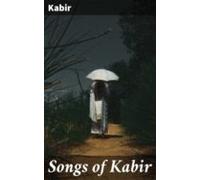 Songs Of Kabir (ebook)