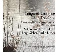 Songs of Longing & Passion-Lieder of Robert Schumann