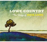 Songs of Nick Lowe, the - Lowe Country: Songs of Nick Lowe