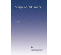 Songs of old France