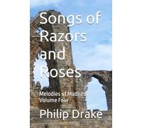 Songs of Razors and Roses: Melodies of Madness Volume Four