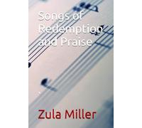 Songs of Redemption and Praise: `