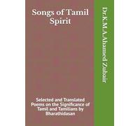 Songs of Tamil Spirit: Selected and Translated Poems on the Significance of Tamil and Tamilians by Bharathidasan