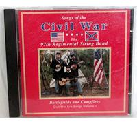 Songs of the Civil War, Vol 1: Battlefields and Campfires