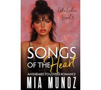 Songs of the Heart: Book Three (The Latin Ladies Series)