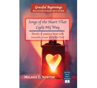 Songs of the Heart That Light My Way: Study 8 psalms that will nourish your love for God