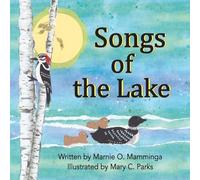 Songs of the Lake: 3 (Finding Wisdom in Nature Series)