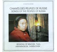 Songs of the Peoples of Russia - Songs The Peoples of Russia
