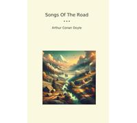 Songs Of The Road (Classic Books)