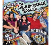 The Sarah Silverman Program – Songs Of The Sarah Silverman Program: From Our Rears To Your Ears!