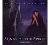 Songs of the Spirit by Robin Spielberg