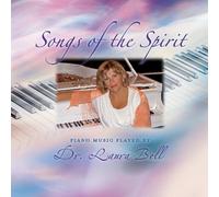 Songs of the Spirit Piano Music Played By Dr. Laura Bell